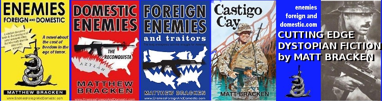 Cutting Edge Dystopian Fiction by Matt Bracken