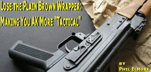 AK Stock Upgrade: Lose the Plain Brown Wrapper